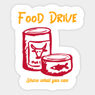 Food Drive - Share what you can Sticker